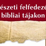 Régészeti felfedezések bibliai tájakon