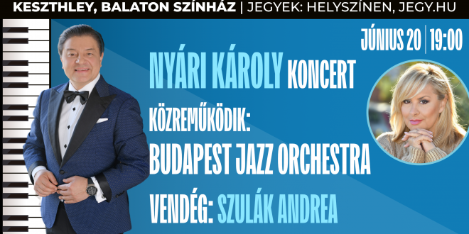Nyári Károly és a Budapest Jazz Orchestra koncertje – Vendég: Szulák Andrea